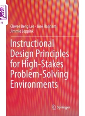 海外直订Instructional Design Principles for High-Stakes Problem-Solving Environments 高风险问题解决环境的教学设计原
