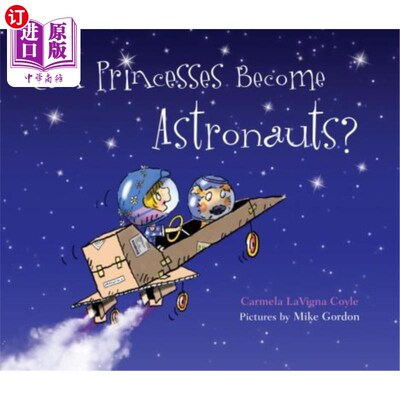 海外直订Can Princesses Become Astronauts? 公主能成为宇航员吗?