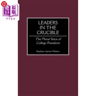 海外直订Leaders in the Crucible 坩埚中的领袖们
