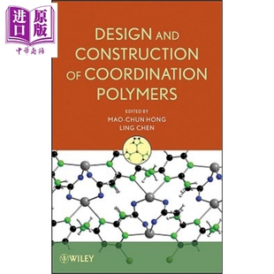 Design wiley 中商原版 Polymers 配位聚合物 设计与构成 Ling Construction And 英文原版 现货 Chen Coordination