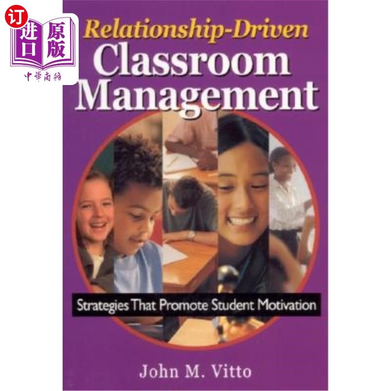 海外直订Relationship-Driven Classroom Management: Strategies That Promote Student Motiva 关系驱动的课堂管理:促进学