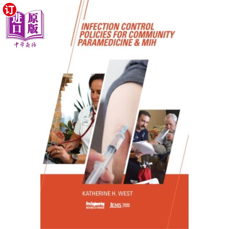 海外直订医药图书Infection Control Policies for Community Paramedicine & MIH 社区辅助医疗和MIH的感染控制政策
