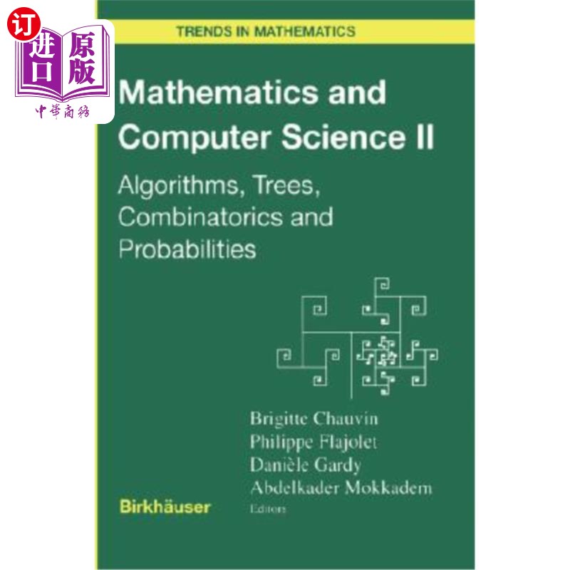 海外直订Mathematics and Computer Science II: Algorithms, Trees, Combinatorics and Probab 数学与计算机科学II：算法、