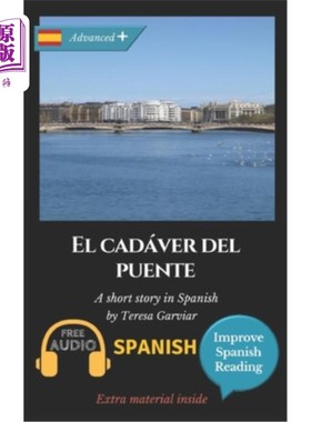 海外直订El cadáver del puente: Learn Spanish with Improve Spanish Reading. el cad_ver del puente：通过