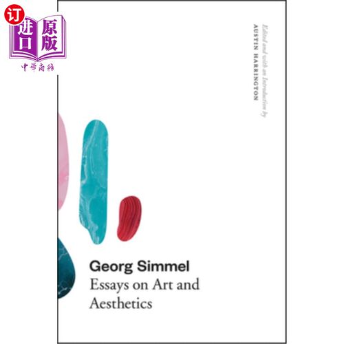 海外直订Georg Simmel: Essays on Art and Aesthetics 格奥尔格·西美尔:艺术与美学论文集