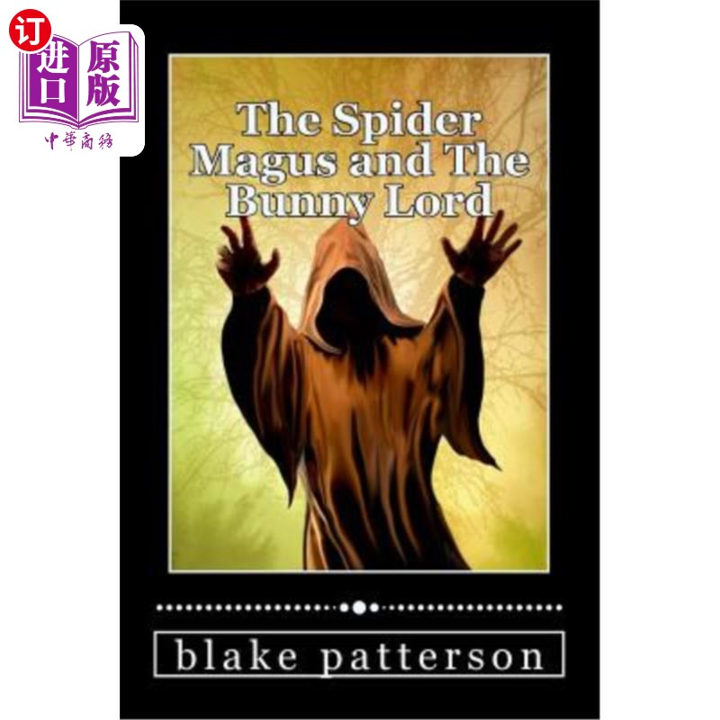 海外直订The Spider Magus and The Bunny Lord 蜘蛛蛆和兔王
