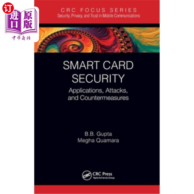 海外直订Smart Card Security: Applications, Attacks, and Countermeasures 智能卡安全:应用、攻击和对策
