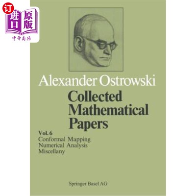 海外直订Collected Mathematical Papers: Vol. 6 XIV Conformal Mapping; XV Numerical Analys 收集的数学论文：第6卷十四共形