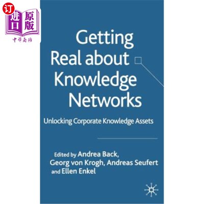海外直订Getting Real about Knowledge Networks: Unlocking Corporate Knowledge Assets 真正认识知识：解锁企业知识