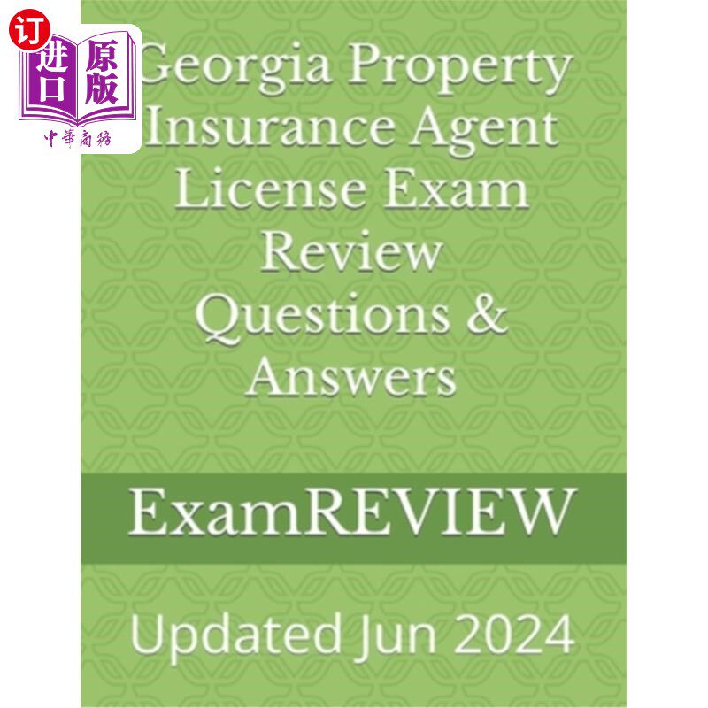 海外直订Georgia Property Insurance Agent License Exam Review Questions & Answers 佐治亚州财产保险代理人执照考试复习