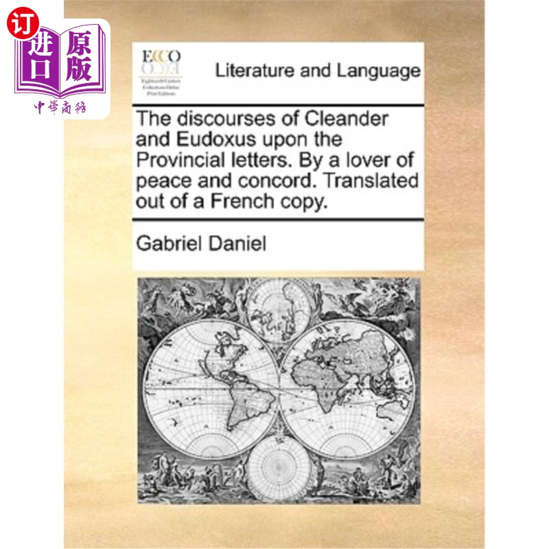 海外直订The Discourses of Cleander and Eudoxus Upon the Provincial Letters. by a Lover o 《清道夫和欧多克索斯论外省