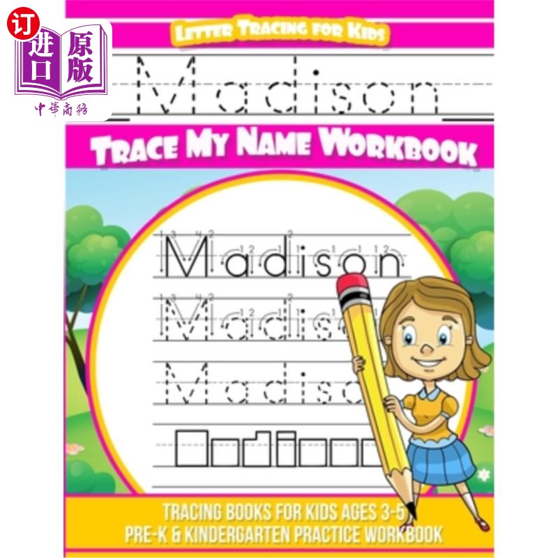海外直订Madison Letter Tracing for Kids Trace my Name Workbook: Tracing Books for Kids a 麦迪逊书信追踪儿童追踪我的
