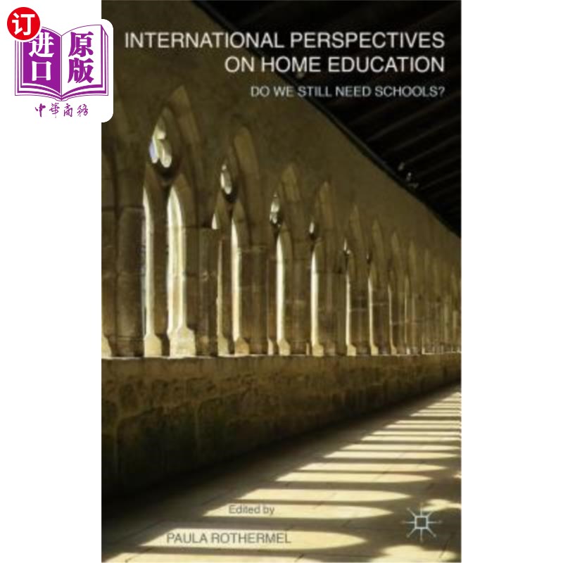 海外直订International Perspectives on Home Education: Do We Still Need Schools? 家庭教育的国际视角:我们还需要学校吗
