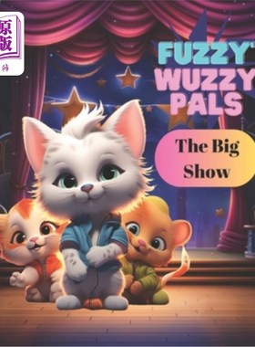 海外直订The Fuzzy Wuzzy Pals: The big show 毛茸茸的毛绒伙伴：大秀