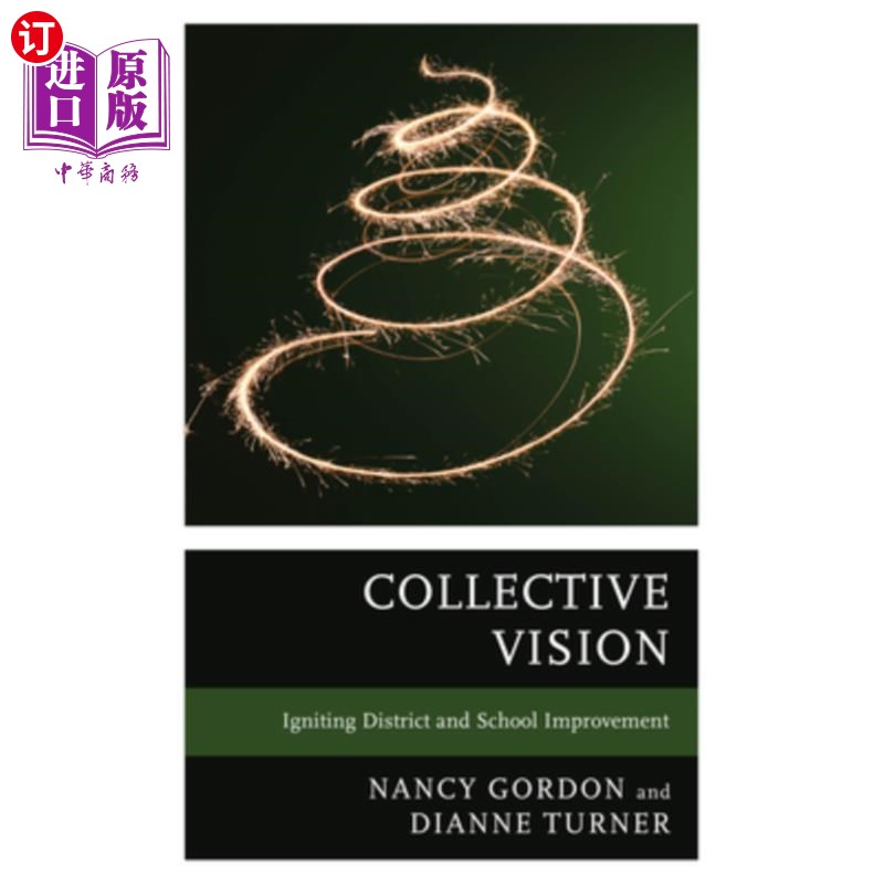 海外直订Collective Vision: Igniting District and School Improvement Collective Vision: Igniting Dis