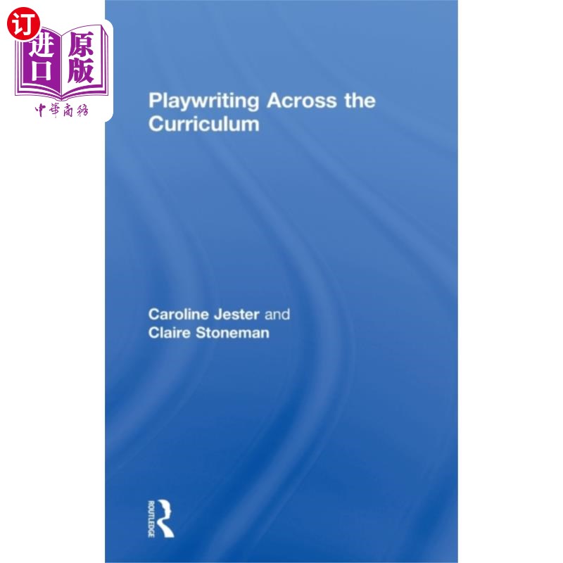 海外直订Playwriting Across the Curriculum 贯穿课程的剧本创作