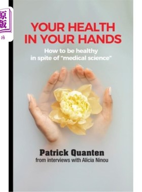 海外直订医药图书Your Health in Your Hands: How to be healthy in spite of 