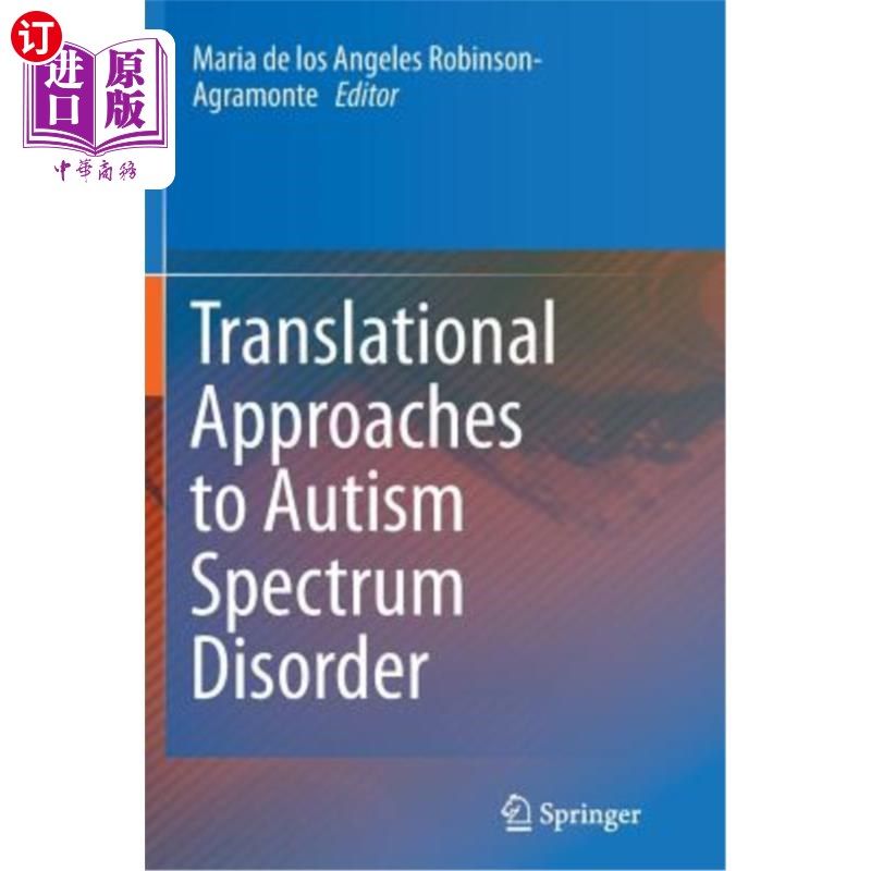 海外直订医药图书Translational Approaches to Autism Spectrum Disorder 自闭症谱系障碍的翻译方法