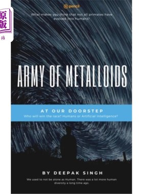 海外直订Army of Metalloids: At Our Doorstep 金属军团：就在我们的门口