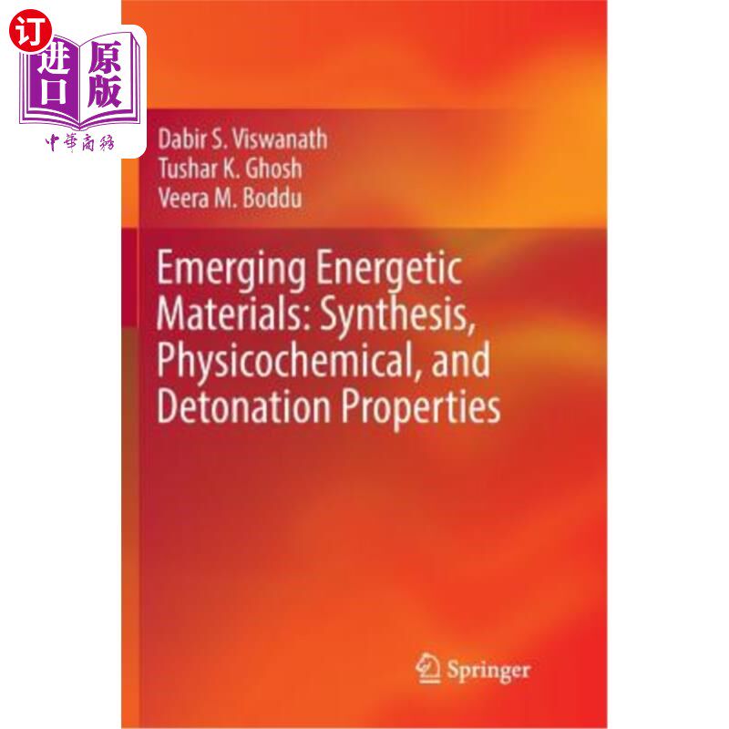 海外直订Emerging Energetic Materials: Synthesis, Physicochemical, and Detonation Propert