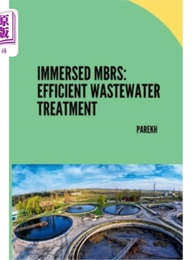 海外直订Immersed MBRs: Efficient Wastewater Treatment 浸入式mbr：高效废水处理
