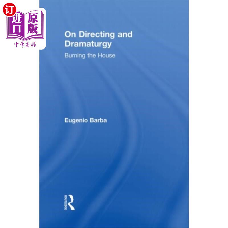 海外直订On Directing and Dramaturgy 论导演与戏剧