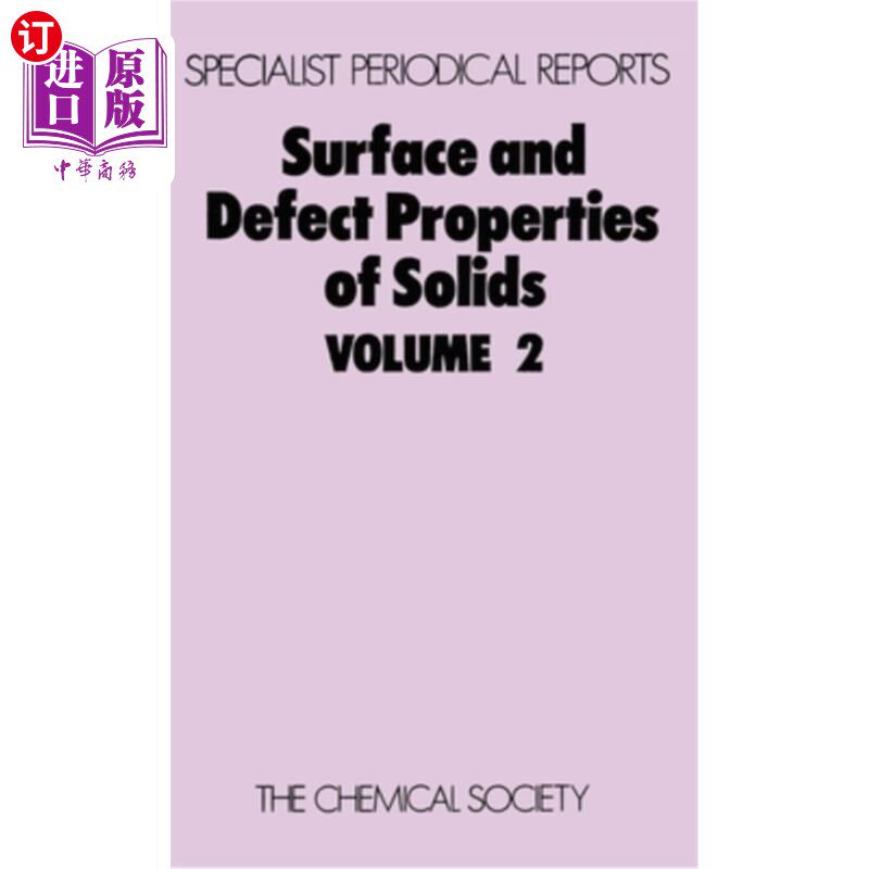 海外直订Surface and Defect Properties of Solids: Volume 2 固体表面和缺陷特性：第2卷