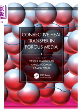 海外直订Convective Heat Transfer in Porous Media 多孔介质中的对流换热