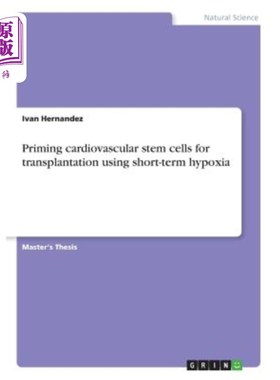 海外直订Priming cardiovascular stem cells for transplantation using short-term hypoxia