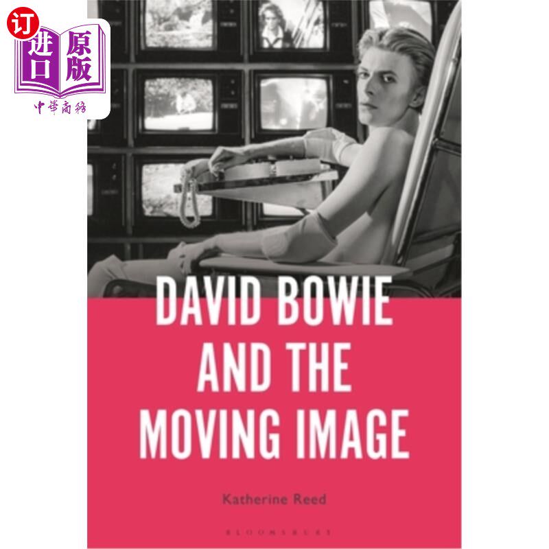 海外直订David Bowie and the Moving Image: A Standing Cinema 大卫·鲍伊和移动影像图片
