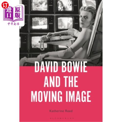 海外直订David Bowie and the Moving Image: A Standing Cinema 大卫·鲍伊和移动影像