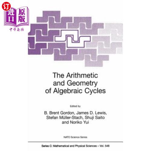 海外直订The Arithmetic and Geometry of Algebraic Cycles 代数圈的算术与几何