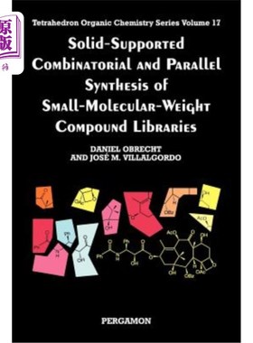海外直订医药图书Solid-Supported Combinatorial and Parallel Synthesis of Small-Molecular-Weight C 小分子量化合物库的