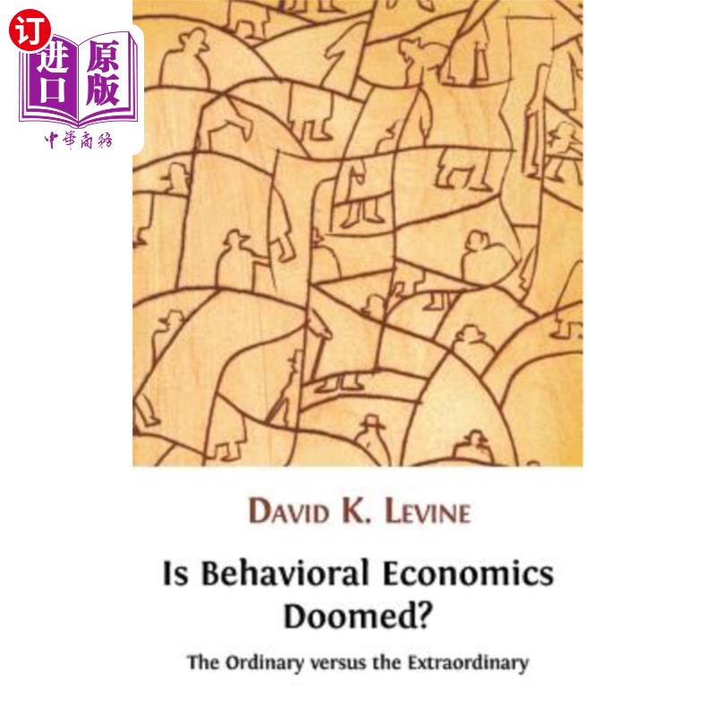 海外直订Is Behavioral Economics Doomed? the Ordinary Versus the Extraordinary 行为经济学注定要失败吗?平凡对非凡 书籍/杂志/报纸 原版其它 原图主图