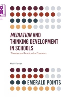 海外直订Mediation and Thinking Development in Schools: Theories and Practices for Educat 学校的中介与思维发展:教育