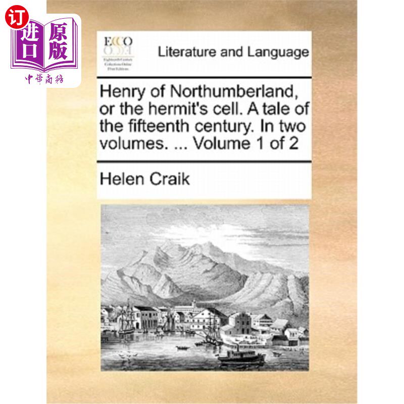 海外直订Henry of Northumberland, or the Hermit's Cell. a Tale of the Fifteenth Century.  诺森伯兰郡的亨利，或者隐士