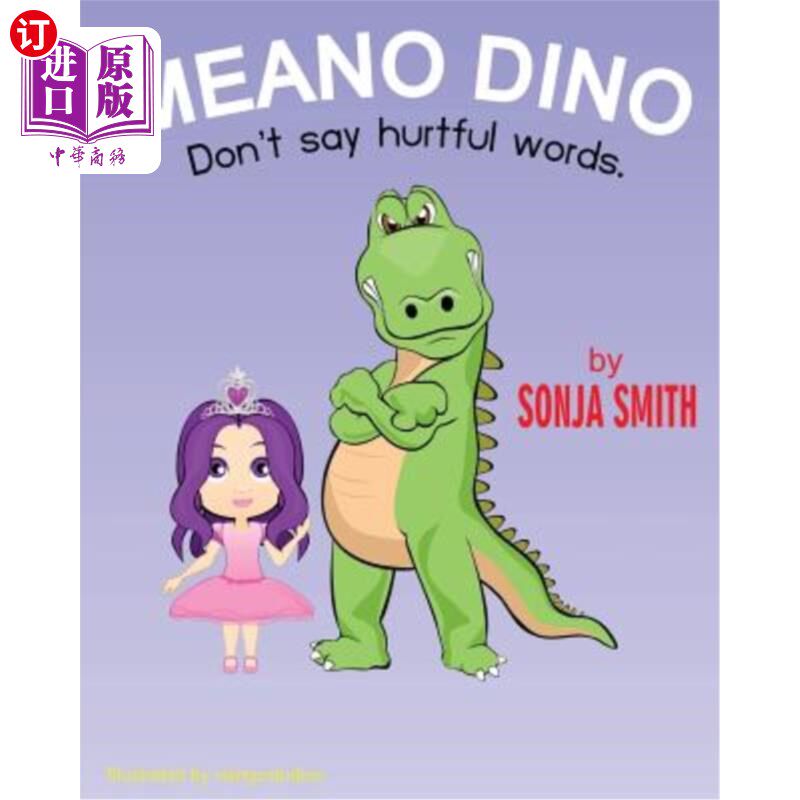 海外直订Meano Dino (Don't say hurtful words.): Don't say hurtful words 米尼奥·迪诺(不要说伤人的话):不要说伤人的话