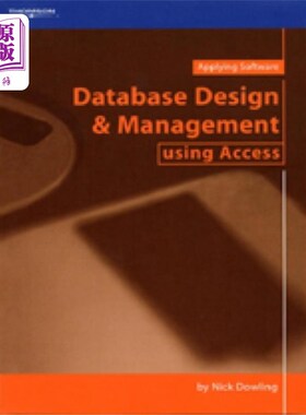 海外直订Database Design and Management using Access 基于Access的数据库设计与管理