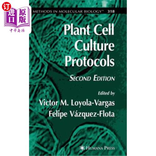 海外直订Plant Cell Culture Protocols 植物细胞培养规程