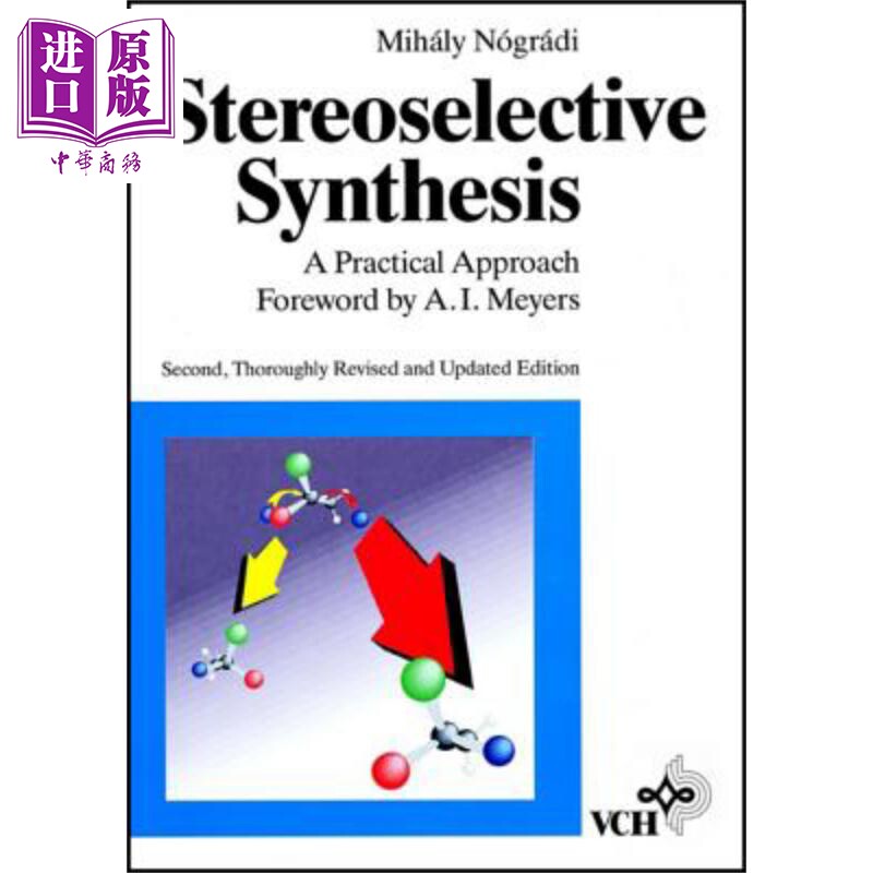现货 立体选择性合成 实用方法 第2版 Stereoselective Synthesis 英文原版 Mihály Nógrádi 中商原版