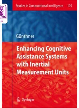 海外直订Enhancing Cognitive Assistance Systems with Inertial Measurement Units 使用惯性测量装置增强认知辅助系统