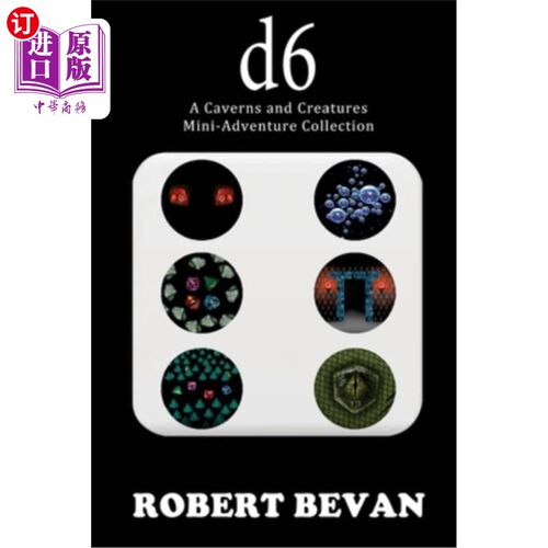 海外直订d6: A Caverns and Creatures Mini-Adventure Collection D6：洞穴和生物迷你探险系列