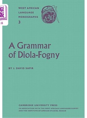 海外直订A Grammar of Diola-Fogny: A Language Spoken in the Basse-Casamance Region of Sen 迪奥拉·福尼的语法：塞内加