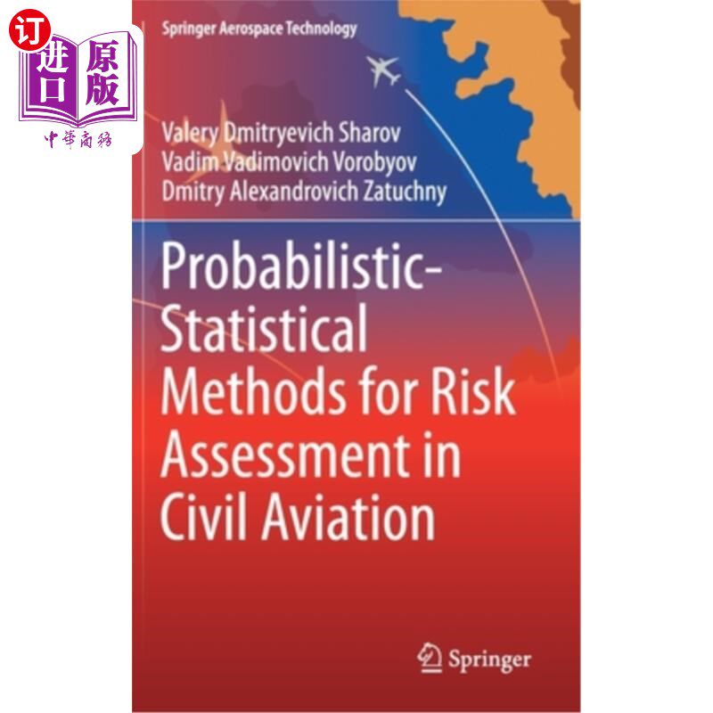 海外直订Probabilistic-Statistical Methods for Risk Assessment in Civil Aviation 民航风险评估的概率统计方法