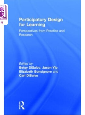 海外直订Participatory Design for Learning: Perspectives from Practice and Research 参与式学习设计：实践与研究视角