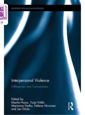 海外直订Interpersonal Violence: Differences and Connections 人际暴力:差异与联系