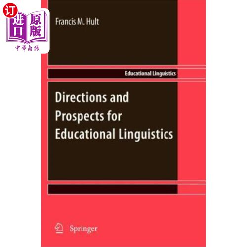 海外直订Directions and Prospects for Educational Linguistics 教育语言学的发展方向与展望