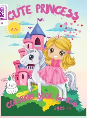 海外直订Cute Princess: Amazing Coloring Book for Kids Ages 4+, My Frist Book of Princess 可爱的公主:神奇的彩色书4岁