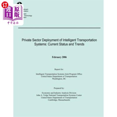 海外直订Private Sector Deployment of Intelligent Transportation Systems: Current Status  私营部门部署智能交通系统：