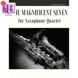 海外直订The Magnificent Seven for Saxophone Quartet 萨克斯管四重奏的七重奏